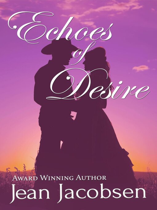 Title details for Echoes of Desire by Jean Jacobsen - Available